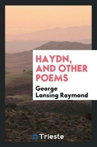 Cover of Haydn, and Other Poems