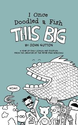 Book cover for I Once Doodled a Fish This Big