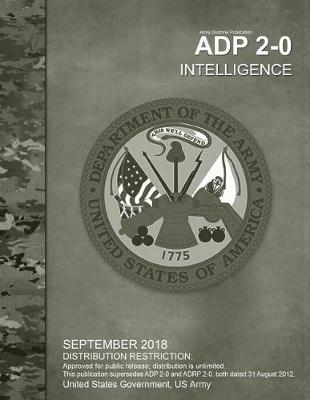 Book cover for Army Doctrine Publication ADP 2-0 Intelligence September 2018