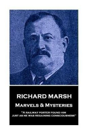Cover of Richard Marsh - Marvels & Mysteries