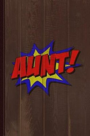 Cover of Superhero Aunt Journal Notebook