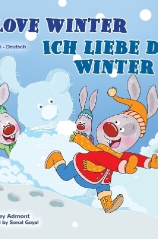 Cover of I Love Winter (English German Bilingual Children's Book)