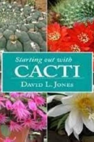 Cover of Starting Out with Cacti