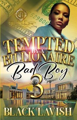 Book cover for Tempted By A Billionaire Bad Boy 3