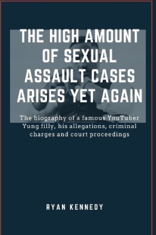 Cover of The high amount of sexual assault cases arises yet again