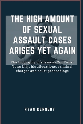 Book cover for The high amount of sexual assault cases arises yet again