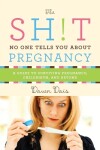 Book cover for Sh!t No One Tells You about Pregnancy