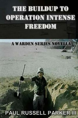 Cover of The Buildup to Operation Intense Freedom