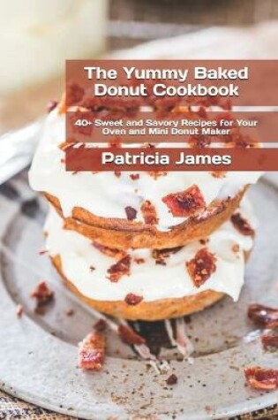 Cover of The Yummy Baked Donut Cookbook
