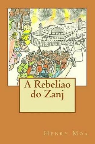 Cover of A Rebeliao Do Zanj