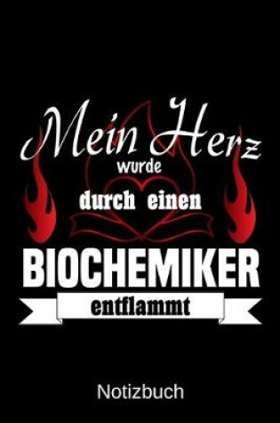 Cover of Mein Herz wurde durch einen Biochemiker entflammt