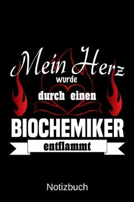 Book cover for Mein Herz wurde durch einen Biochemiker entflammt