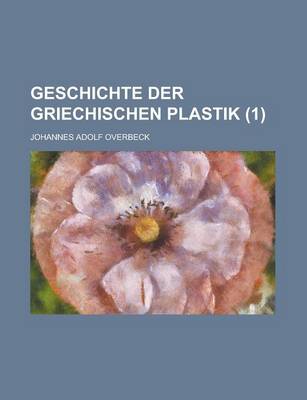 Book cover for Geschichte Der Griechischen Plastik (1)