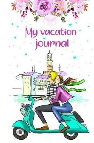 Cover of My Vacation Journal