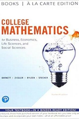 Cover of College Mathematics for Business, Economics, Life Sciences and Social Sciences Books a la Carte Edition