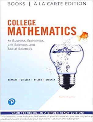 Book cover for College Mathematics for Business, Economics, Life Sciences and Social Sciences Books a la Carte Edition