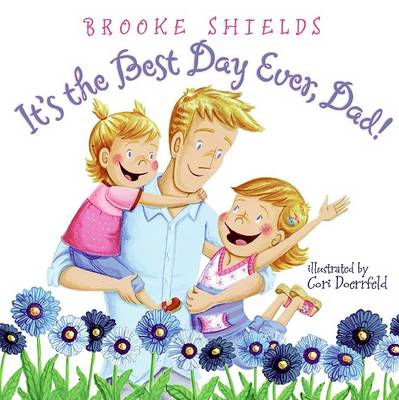 Book cover for It's the Best Day Ever, Dad!