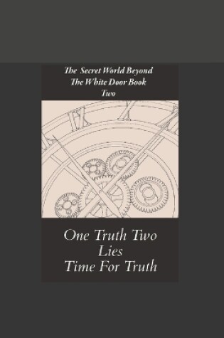 Cover of The secret world beyond the white door Book 2 The search for the truth