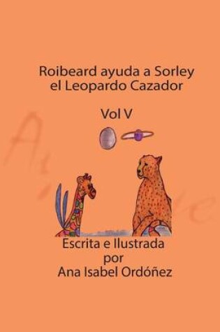 Cover of Roibeard Ayuda a Sorley el Leopardo Cazador