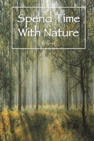 Cover of Spend Time With Nature Journal
