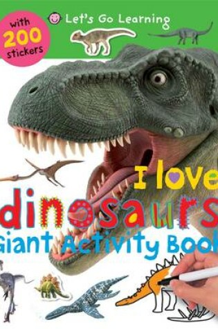 Cover of Let's Go Learning - I Love Dinosaur