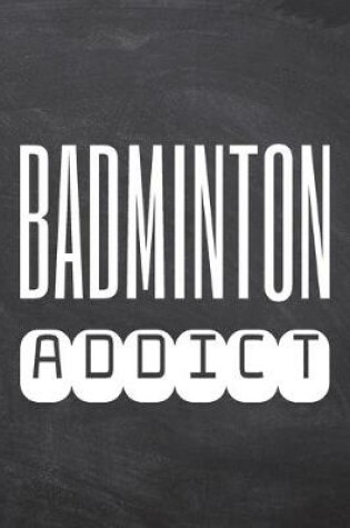 Cover of Badminton Addict