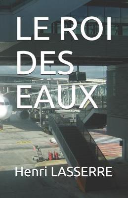 Book cover for Le Roi Des Eaux