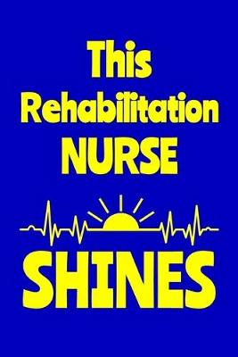 Book cover for This Rehabilitation Nurse Shines