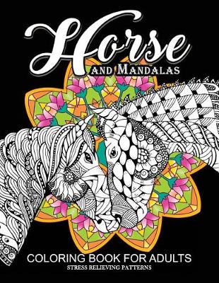 Book cover for Horse and Mandala Coloring Book for Adults