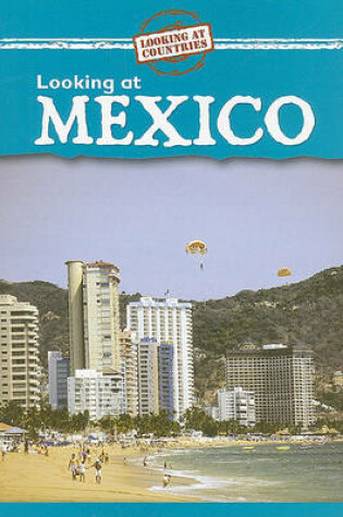 Cover of Looking at Mexico