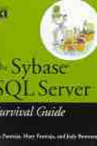 Cover of The Sybase SQL Server Survival Guide