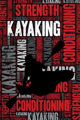 Cover of Kayaking Strength and Conditioning Log