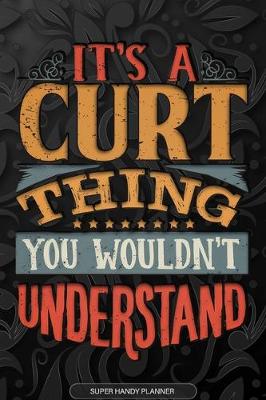 Book cover for It's A Curt Thing You Wouldn't Understand