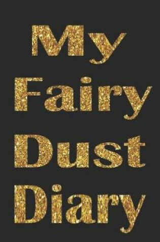 Cover of My Fairy Dust Diary