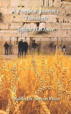 Book cover for A Poetical Journey Through Sefirat HaOmer