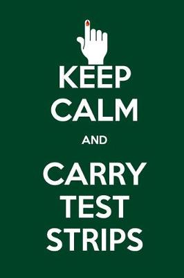 Book cover for Keep Calm and Carry Test Strips