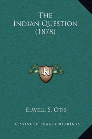 Cover of The Indian Question (1878)