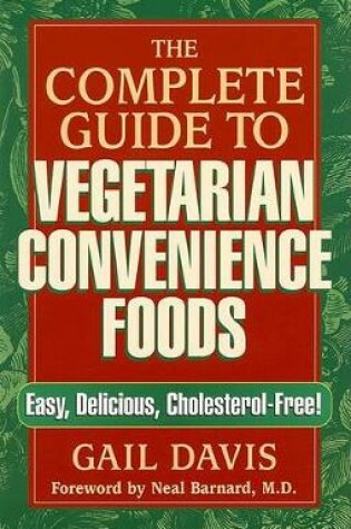 Cover of The Complete Guide to Vegetarian Convenience Foods