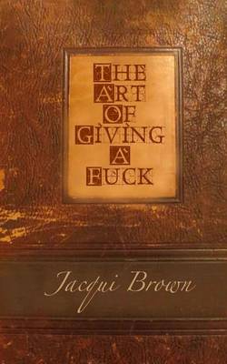 Book cover for The Art Of Giving A Fuck