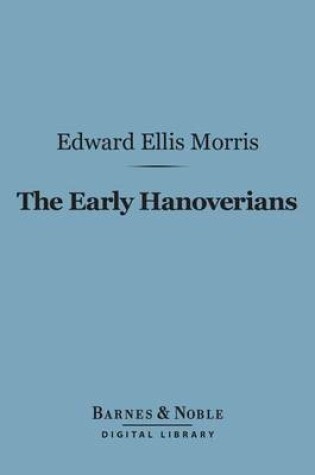 Cover of The Early Hanoverians (Barnes & Noble Digital Library)