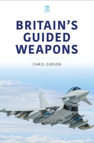 Cover of Britain's Guided Weapons�