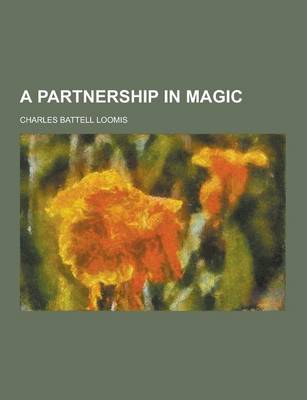 Book cover for A Partnership in Magic