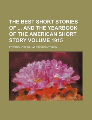 Book cover for The Best Short Stories of and the Yearbook of the American Short Story Volume 1915