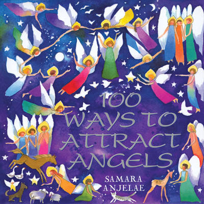 Book cover for 100 Ways to Attract Angels