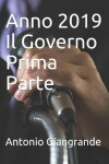 Book cover for Anno 2019 Il Governo Prima Parte