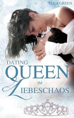 Book cover for Dating Queen Im Liebeschaos