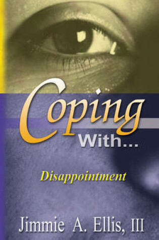 Cover of Coping With... Disappointment