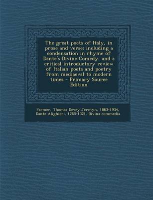 Book cover for The Great Poets of Italy, in Prose and Verse; Including a Condensation in Rhyme of Dante's Divine Comedy, and a Critical Introductory Review of Italia