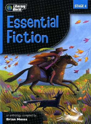 Cover of Literacy World Stage 4 Fiction: Essential Anthology