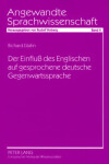 Book cover for Der Einfluss Des Englischen Auf Gesprochene Deutsche Gegenwartssprache